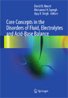 Core Concepts in the Disorders of Fluid, Electrolytes and Acid-Base Balance-1