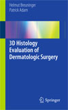 3D Histology Evaluation of Dermatologic Surgery-1