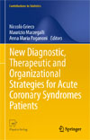 New Diagnostic, Therapeutic and Organizational Strategies for Acute Coronary Syndromes Patients-1