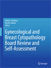 Gynecological and Breast Cytopathology Board Review and Self-Assessment-1