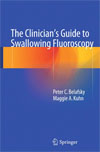 The Clinician's Guide to Swallowing Fluoroscopy-1