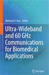 Ultra-Wideband and 60 GHz Communications for Biomedical Applications-1