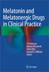 Melatonin and Melatonergic Drugs in Clinical Practice-1