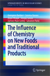 The Influence of Chemistry on New Foods and Traditional Products-1