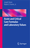 Acute and Critical Care Formulas and Laboratory Values-1