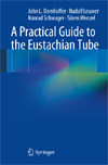 A Practical Guide to the Eustachian Tube-1