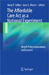 The Affordable Care Act as a National Experiment-1
