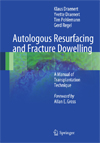Autologous Resurfacing and Fracture Dowelling-1