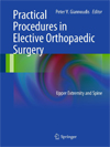 Practical Procedures in Elective Orthopedic Surgery  Upper Extremity and Spine-1