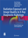 Radiation Exposure and Image Quality in X-Ray Diagnostic Radiology-1