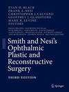 Smith and Nesi s Ophthalmic Plastic and Reconstructive Surgery-1