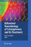 Behavioral Neurobiology of Schizophrenia and Its Treatment-1
