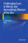 Challenging Cases in Allergic and Immunologic Diseases of the Skin-1