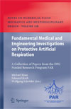 Fundamental Medical and Engineering Investigations on Protective Artificial Respiration-1