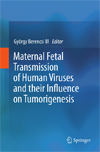 Maternal Fetal Transmission of Human Viruses and their Influence on Tumorigenesis-1