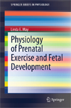 Physiology of Prenatal Exercise and Fetal Development-1