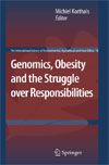 Genomics, Obesity and the Struggle over Responsibilities HEALTH INFORM-1