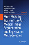 Multi Modality State-of-the-Art Medical Image Segmentation and Registration Methodologies Volume II-1