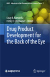Drug Product Development for the Back of the Eye-1
