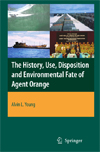 The History, Use, Disposition and Environmental Fate of Agent Orange-1