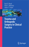 Trauma and Orthopedic Surgery in Clinical Practice-1