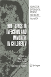 Hot Topics in Infection and Immunity in Children V-1