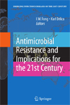 Antimicrobial Resistance and Implications for the Twenty-1