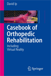 Casebook of Orthopedic Rehabilitation-1