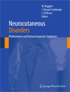 Neurocutaneous Disorders Phakomatoses and Hamartoneoplastic Syndromes-1