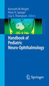 Handbook of Pediatric Neuro-Ophthalmology-1
