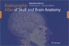 Radiographic Atlas of Skull and Brain Anatomy-1