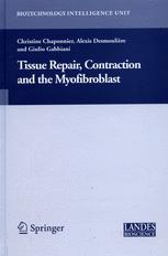 Tissue Repair, Contraction and the Myofibroblast-1