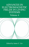 Advances in Electromagnetic Fields in Living Systems-1