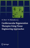 Cardiovascular Regeneration Therapies Using Tissue Engineering Approaches-1