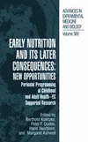 Early Nutrition and its Later Consequences. New Opportunities-1