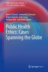 Public Health Ethics.Cases Spanning the Globe-1