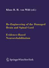 Re-Engineering of the Damaged Brain and Spinal Cord-1
