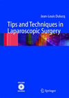 Tips and Techniques in Laparoscopic Surgery-1