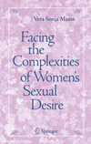 Facing the Complexities of Womens Sexual Desire-1