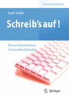 Schreibs auf.Besser dokumentieren in Gesundheitsberufen-1