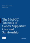 The MASCC Textbook of Cancer Supportive Care and Survivorship-1
