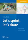 Lets sprint, lets skate. Innovationen im PNF-Konzept-1
