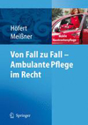 Von Fall zu Fall  Ambulante Pflege im Recht-1