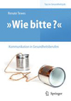 Wie bitte  Kommunikation in Gesundheitsberufen-1