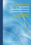 Betriebliche Gesundheitsforderung erfolgreich umsetzen-1