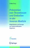 Pravention von Thrombosen und Embolien in der Inneren Medizin-1