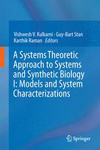 A Systems Theoretic Approach to Systems and Synthetic Biology I Models and System Characterizations-1