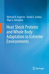 Heat Shock Proteins and Whole Body Adaptation to Extreme Environments-1