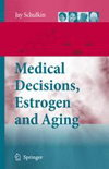 Medical Decisions, Estrogen and Aging-1