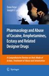 Pharmacology and Abuse of Cocaine, Amphetamines, Ecstasy and Related Designer Drugs-1